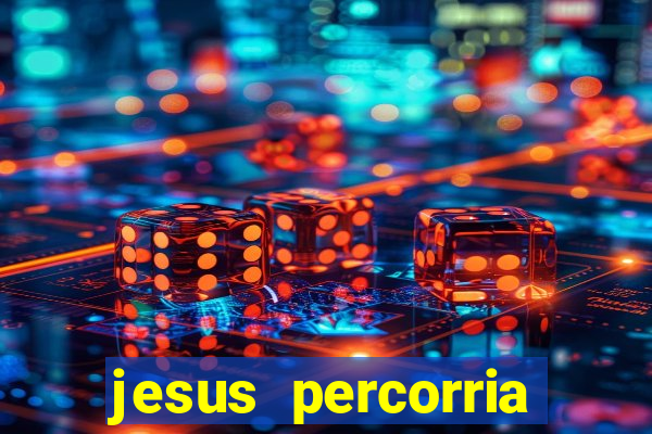 jesus percorria todas as cidades caminho neocatecumenal